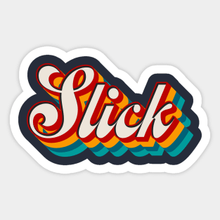 Slick Sticker